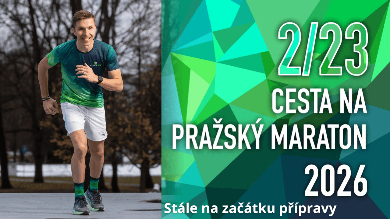 2/23 - CESTA NA PRAŽSKÝ MARATON 2026 - Stále na začátku
