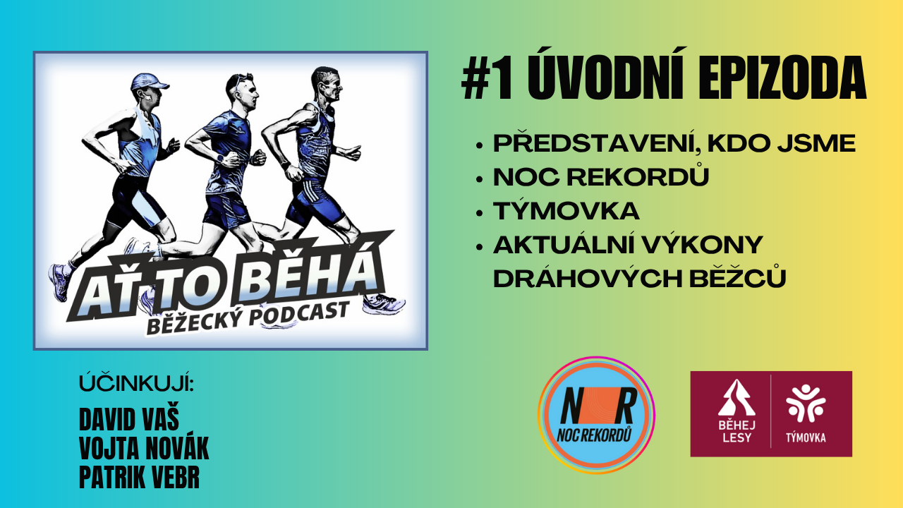 Nový podcast "Ať to běhá"